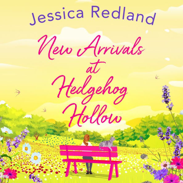 New Arrivals at Hedgehog Hollow: The new heartwarming, uplifting page-turner from Jessica Redland