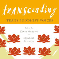 Transcending: Trans Buddhist Voices