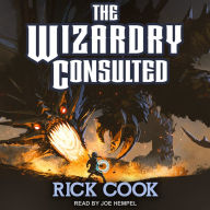 The Wizardry Consulted: Wiz Series, Book 4