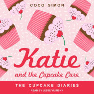 Katie and the Cupcake Cure: Cupcake Diaries, Book 1