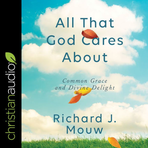 All That God Cares About: Common Grace and Divine Delight