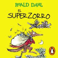 El Superzorro (Colección Alfaguara Clásicos)