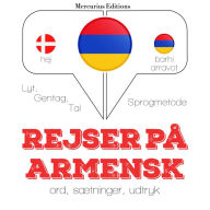 Rejser på armensk: Lyt, gentag, tal: sprogmetode