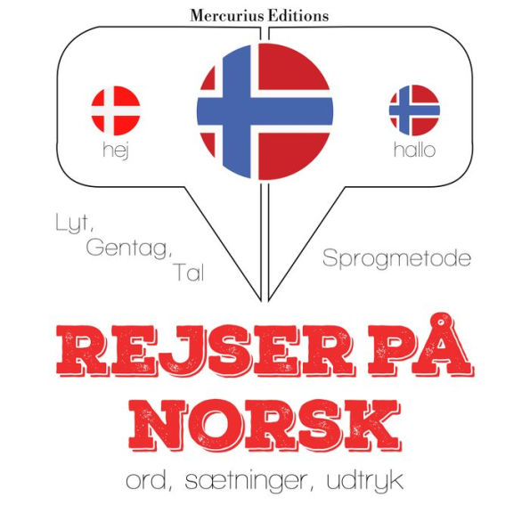 Rejser på norsk: Lyt, gentag, tal: sprogmetode