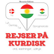 Rejser på kurdisk: Lyt, gentag, tal: sprogmetode