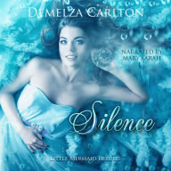 Silence: Little Mermaid Retold