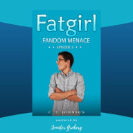 Fatgirl: Fandom Menace
