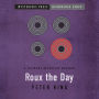 Roux the Day