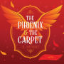 The Phoenix and the Carpet