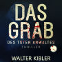 Das Grab: des toten Anwaltes