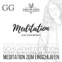 Meditation Dein Glücksbringer - Meditation GG - Meditation zum Einschlafen: Schlafmeditation - Entspannungsmeditation - Geführte Heilmeditation zum Entspannen