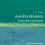 Amphibians: A Very Short Introduction