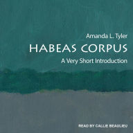 Habeas Corpus: A Very Short Introduction