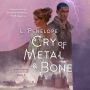 Cry of Metal & Bone (Earthsinger Chronicles #3)