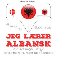 Jeg lærer albansk: Lyt, gentag, tal: sprogmetode