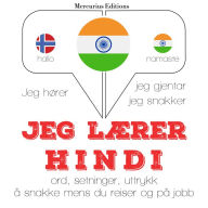 Jeg lærer hindi: Jeg hører, jeg gjentar, jeg snakker