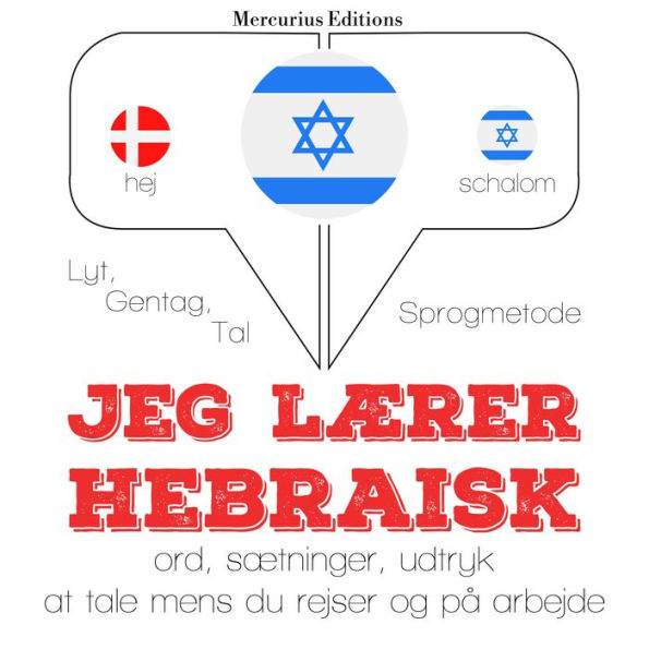 Jeg lærer hebraisk: Lyt, gentag, tal: sprogmetode