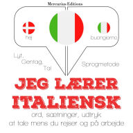 Jeg lærer italiensk: Lyt, gentag, tal: sprogmetode