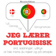 Jeg lærer portugisisk: Lyt, gentag, tal: sprogmetode