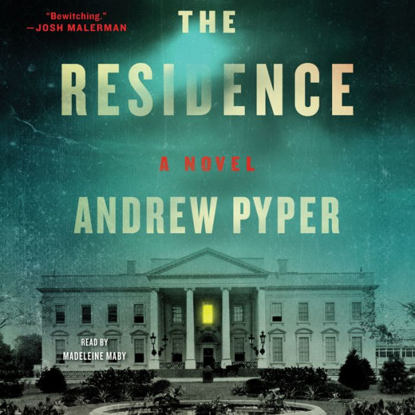 The Residence: A Novel