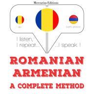 Român¿ - armean¿: o metod¿ complet¿: I listen, I repeat, I speak : language learning course