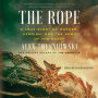 The Rope: A True Story of Murder, Heroism, and the Dawn of the NAACP