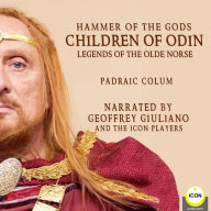 Hammer of The Gods, Children of Odin: Legends of The Old Norse