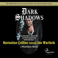 Barnabas Collins Versus the Warlock: Dark Shadows, Book 11