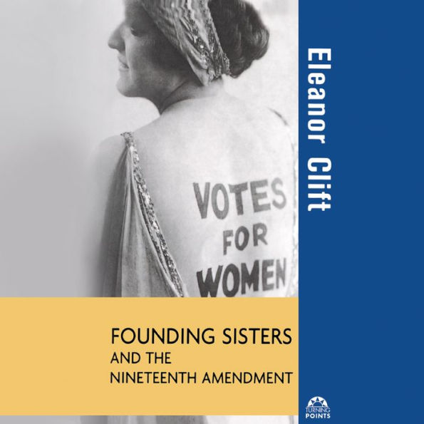 Founding Sisters and the Nineteenth Amendment