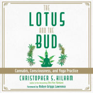 The Lotus and the Bud: Cannabis, Consciousness, and Yoga Practice