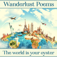 The Poetry of Wanderlust: The world is your oyster