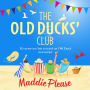 The Old Ducks' Club: The #1 bestselling laugh-out-loud, feel-good read