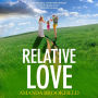 Relative Love: A heart-rending story of loss and love