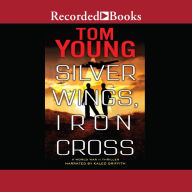 Silver Wings, Iron Cross