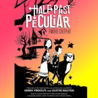 Finders Creepers (Half Past Peculiar Book 1): Half Past Peculiars