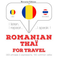 Român¿ - Thaï: Pentru cursa: I listen, I repeat, I speak : language learning course