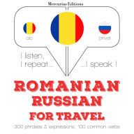 Român¿ - Rus¿: Pentru cursa: I listen, I repeat, I speak : language learning course