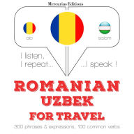Român¿ - uzbec¿: Pentru cursa: I listen, I repeat, I speak : language learning course