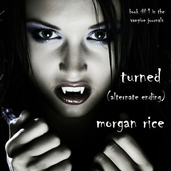 Turned: Book #1 in the Vampire Journals (Alternative Ending)