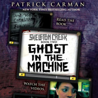 Skeleton Creek #2: Ghost in the Machine