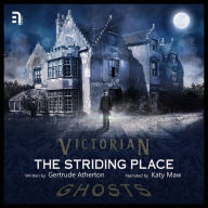 The Striding Place: A Victorian Ghost Story
