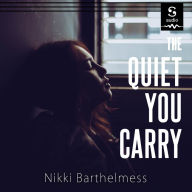 The Quiet You Carry