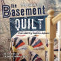 The Basement Quilt: Colebridge Community Series Book 1 of 7