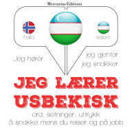 Jeg lærer usbekisk: Jeg hører, jeg gjentar, jeg snakker
