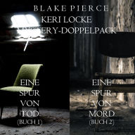 Keri Locke Mystery-Doppelpack: Eine Spur von Tod (#1) und Eine Spur von Mord (#2)