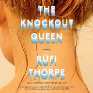 The Knockout Queen: A novel