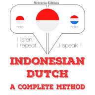 Saya belajar Belanda: I listen, I repeat, I speak : language learning course