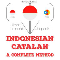 Saya belajar Catalan: I listen, I repeat, I speak : language learning course