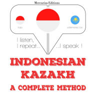 Saya belajar Kazakh: I listen, I repeat, I speak : language learning course