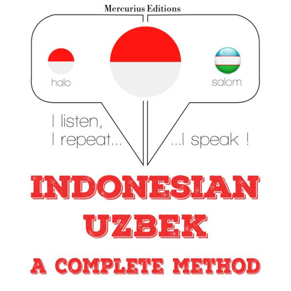 Saya belajar Uzbek: I listen, I repeat, I speak : language learning course
